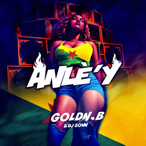 Anlè'y (Explicit)