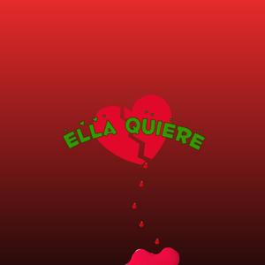 Ella Quiere (Explicit)
