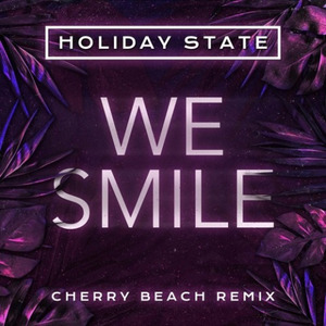 We Smile (Cherry Beach Remix)