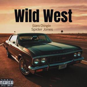 Wild West (feat. Spider Jones) [Explicit]