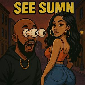See Sumn (feat. Kyng Yale) (Explicit)