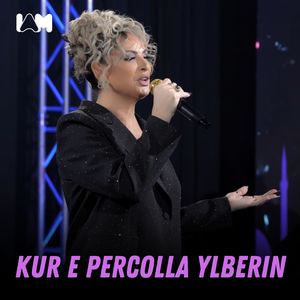 Kur e percolla Ylberin (Live)