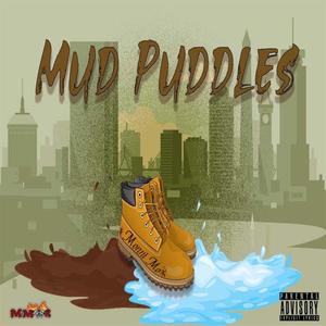 Mud Puddles (Explicit)