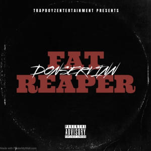 Fat Reaper (Explicit)