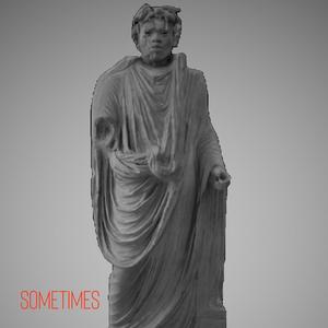 sometimes (Explicit)