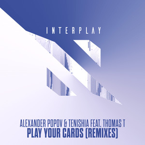 Play Your Cards (Tenishia Remix)