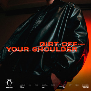 Dirt Off Your Shoulder (Explicit)