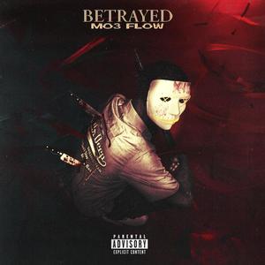 Betrayed (Explicit)