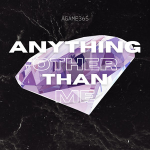 Anything Other Than Me (Explicit)