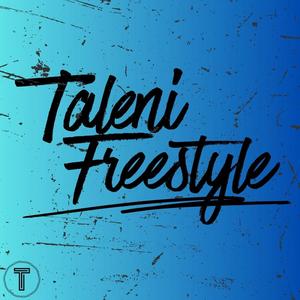 Taleni Freestyle (Explicit)