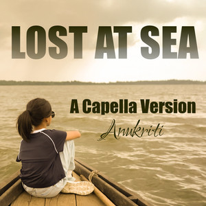 Lost At Sea (A Cappella Version)