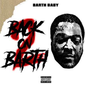 Back On Barth 2 (Explicit)