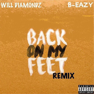 Back on My Feet (Remix) [Explicit]