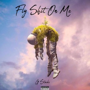 Fly **** on Me (Explicit)