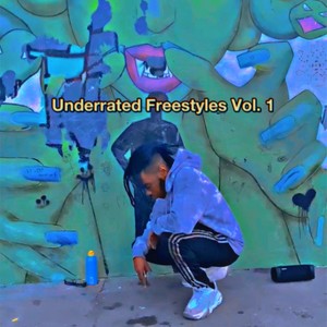 Underrated Freestyles, Vol. 1 (Explicit)