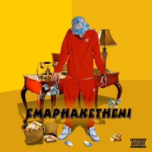 Emaphaketheni (Explicit)