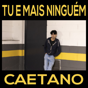 tu e mais ninguém