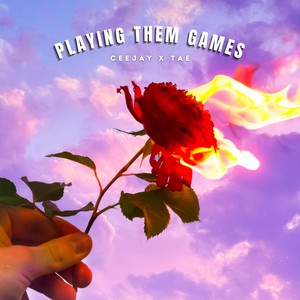 Playing Them Games (Explicit)