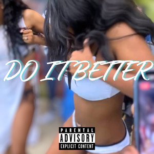 Do It Better (Explicit)