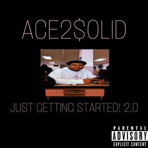 JUST GETTING STARTED! 2.0 (Explicit)