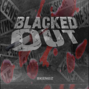 Blacked out (Explicit)