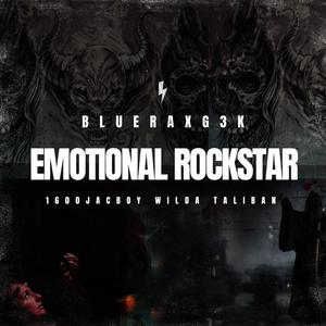 Emotional ROCKSTAR (feat. 1600jacboy & blueraxg3k) (Explicit)