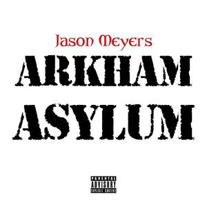 Arkham Asylum (Explicit)