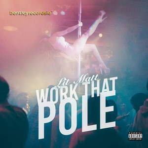 Work That Pole (Explicit)