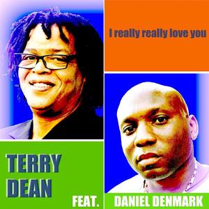 I really really love you (feat) . Daniel Denmark