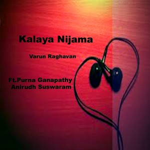 Kalaya Nijama (feat. Purna Ganapathy)