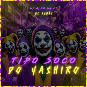Tipo Soco Do Yashiro (Explicit)
