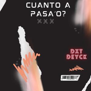 Cuanto a pasa'o? (Special Version) [Explicit]