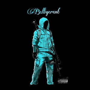 Belligerent (Explicit)