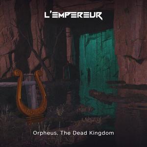 Orpheus, The Dead Kingdom