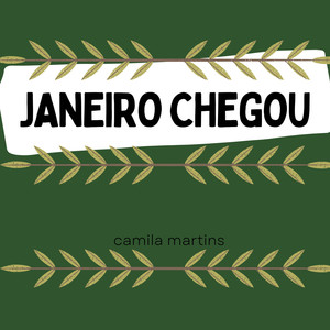 Janeiro chegou