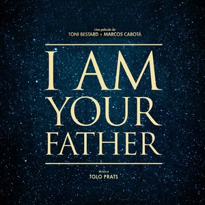 I Am Your Father (Original Film Soundtrack)