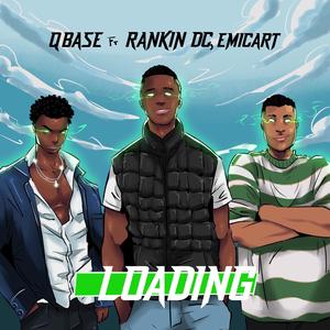 Loading (feat. Rankin DC & Emicart) (Explicit)