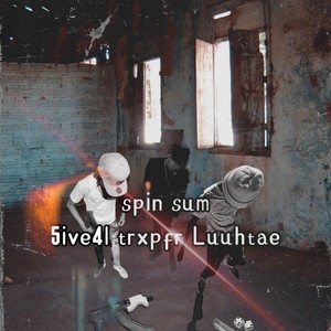 spin sum (feat. trxpfr & s4liltae) [Explicit]