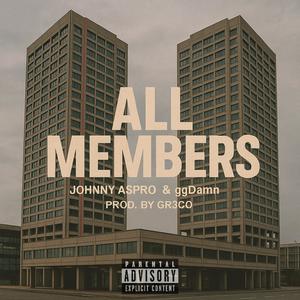 All Members (feat. ggDamn & Gr3co) (Explicit)