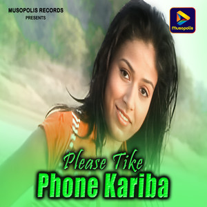 Please Tike Phone Kariba