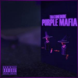 Purple Mafia (Explicit)