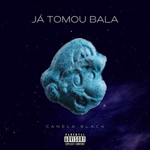 Já Tomou Bala (Explicit)