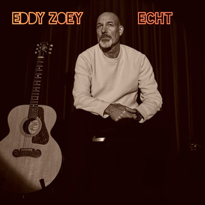 Eddy Zoey - Echt