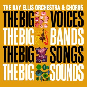 The Big Voices, The Big Bands, The Big Songs, The Big Sounds