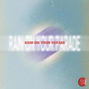 Rain on Your Parade