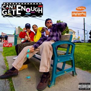 Cant Get Enough (feat. Turell) (Explicit)