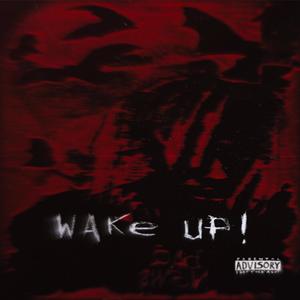 WAKE UP! (Explicit)