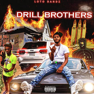 DRILL BROTHER$ (Explicit)