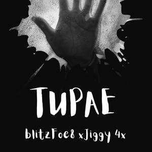 Tupae (feat. BlitzFoe8) [Explicit]