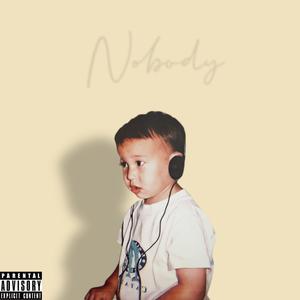 Nobody (Explicit)